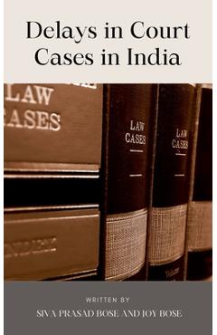 Coperta cărții 'Delays in Court Cases in India - Siva Prasad Bose'