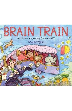 Poza produsului Brain Train: An Off-The-Rails Journey from A to Zzz - Charlie Mylie