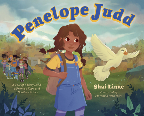 Penelope Judd: A Tale of a Dirty Land, a Promise Kept, and a Spotless Prince - Shai Linne