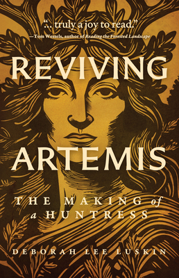Reviving Artemis - Deborah Lee Luskin