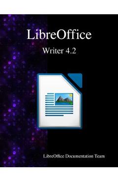 Coperta cărții 'LibreOffice Writer 4.2 - Libreoffice Documentation Team'