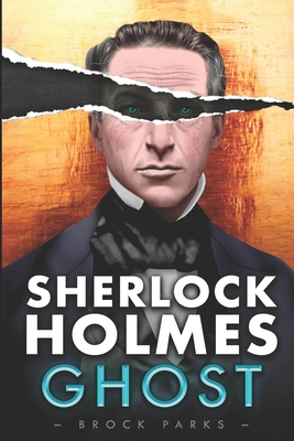 Sherlock Holmes GHOST - Brock Parks