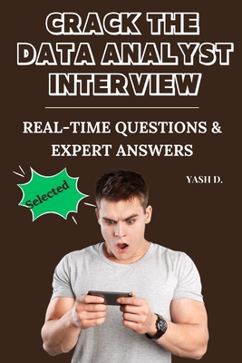 Crack the Data Analyst Interview: Real-Time Questions & Expert Answers - Yash D