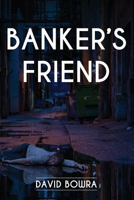 Coperta cărții 'Banker's Friend - David Bowra'