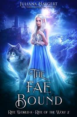 Coperta cărții 'The Fae Bound - Juliana Haygert'
