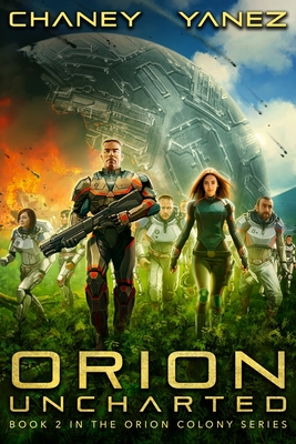Orion Uncharted: An Intergalactic Space Opera Adventure - Jonathan Yanez