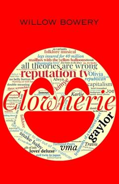 Poza produsului Clownerie - Willow Bowery