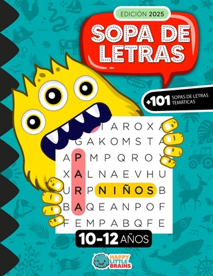 Sopa de Letras para Niños de 10 a 12 años: 101 Juegos Temáticos - Happy Little Brains