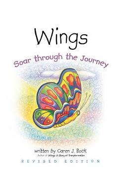 Coperta cărții 'Wings: Soar through the Journey - Caren J. Bock'