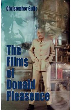 Coperta cărții 'The Films of Donald Pleasence (hardback) - Christopher Gullo'