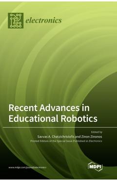 Coperta cărții 'Recent Advances in Educational Robotics - Savvas A. Chatzichristofis'