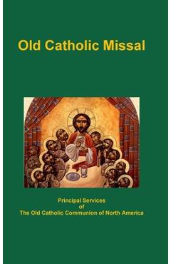Coperta cărții 'Old Catholic Missal - Archbishop Michael Nesmith'