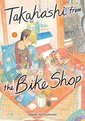 Takahashi from the Bike Shop, Vol. 3: Volume 3 - Arare Matsumushi