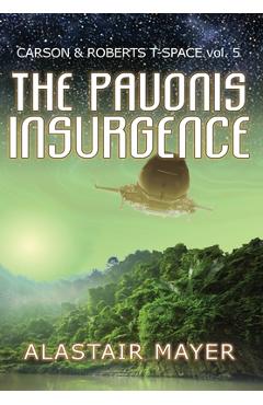 Coperta cărții 'The Pavonis Insurgence - Alastair Mayer'