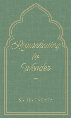 Coperta cărții 'ReAwakening to Wonder - Sasha Takata'