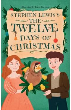 Coperta cărții 'Stephen Lewis's The Twelve Days of Christmas - Stephen Lamar Lewis'