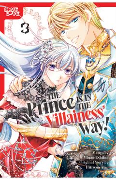 Coperta cărții 'The Prince Is in the Villainess' Way!, Volume 3 - Minami Shiina'