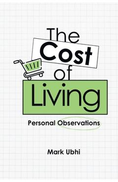 Poza produsului The Cost of Living - Mark Ubhi