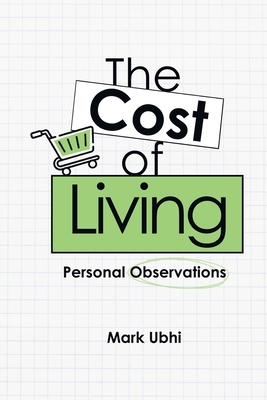 The Cost of Living - Mark Ubhi