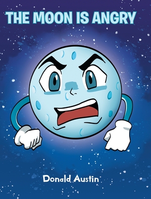 The Moon is Angry - Donald Austin