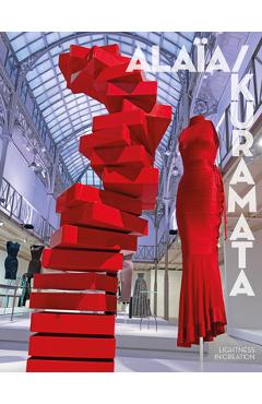 Poza produsului Alaïa/Kuramata: Lightness in Creation - Azzedine Alaia