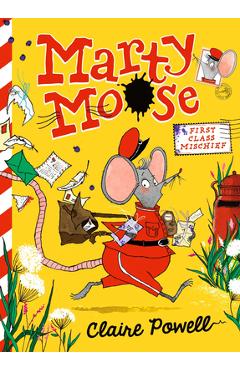 Coperta cărții 'Marty Moose: First Class Mischief - Claire Powell'