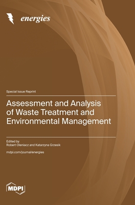 Coperta cărții 'Assessment and Analysis of Waste Treatment and Environmental Management - Robert Oleniacz'