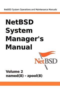 Coperta cărții 'Netbsd System Manager's Manual - Volume 2 - Jeremy C. Reed'