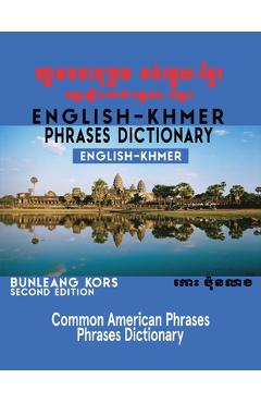 Coperta cărții 'English - Khmer Phrases Dictionary: English-Khmer - Bunleang Kors'