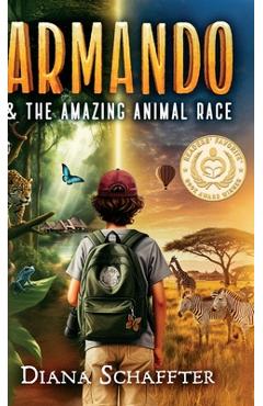 Poza produsului Armando and the Amazing Animal Race - Diana Schaffter