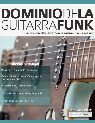 Coperta cărții 'Dominio de la guitarra funk - Joseph Alexander'