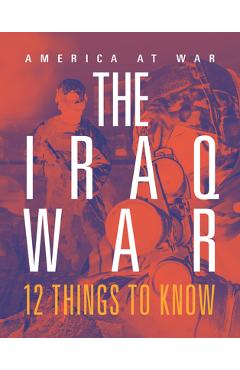 Poza produsului Iraq War: 12 Things to Know - Lori Dittmer