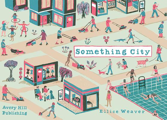 Something City - Ellice Weaver