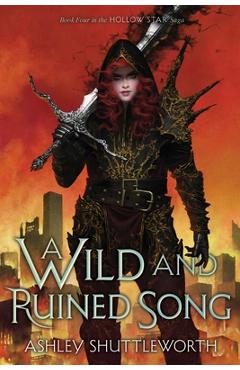 Coperta cărții 'A Wild and Ruined Song - Ashley Shuttleworth'