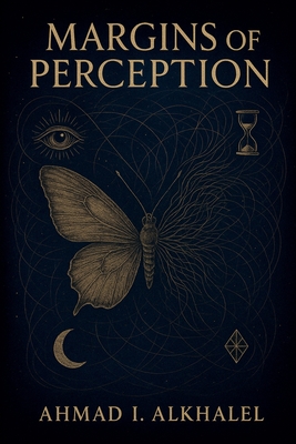 Margins of Perception - Ahmad I. Alkhalel