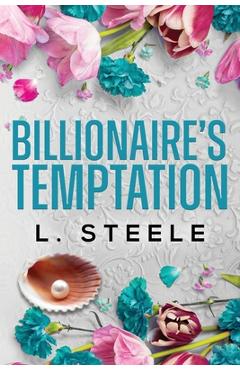 Coperta cărții 'Billionaire's Temptation - L. Steele'