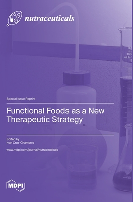 Coperta cărții 'Functional Foods as a New Therapeutic Strategy - Ivan Cruz-chamorro'