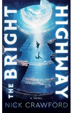 Coperta cărții 'The Bright Highway - Nick Crawford'