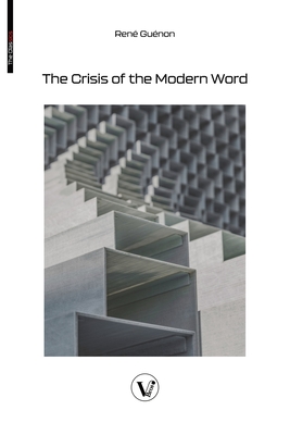 The Crisis of the Modern World - René Guénon