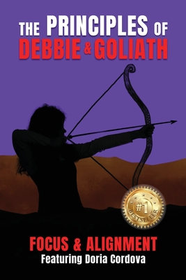 The Principles of Debbie & Goliath: Focus & Alignment - Erik Swanson