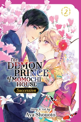 The Demon Prince of Momochi House: Succession, Vol. 2 - Aya Shouto