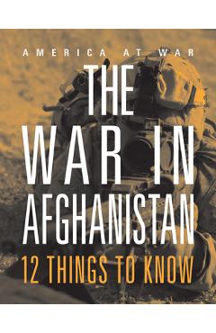 Coperta cărții 'The War in Afghanistan: 12 Things to Know - Marne Ventura'