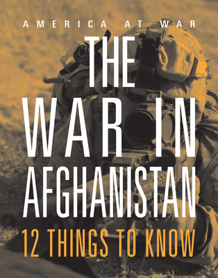 The War in Afghanistan: 12 Things to Know - Marne Ventura