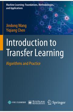 Coperta cărții 'Introduction to Transfer Learning: Algorithms and Practice - Jindong Wang'