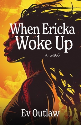 Coperta cărții 'When Ericka Woke Up - Ev Outlaw'