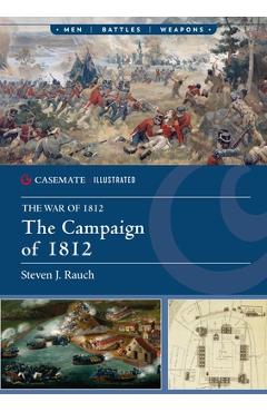 Coperta cărții 'The Campaign of 1812 - Steven J. Rauch'