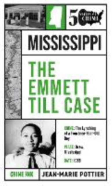 The Emmett Till Case - Jean-marie Pottier