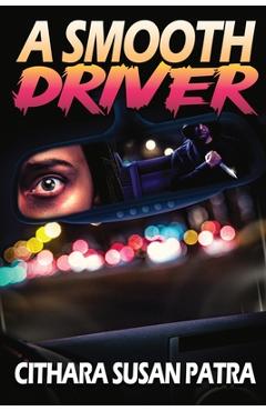 A Smooth Driver - Cithara Patra