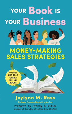 Coperta cărții 'Market Your Book: How to Earn a Living as an Author - Joylynn M. Ross'