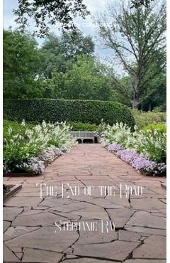 Coperta cărții 'The End of the Road - Stephanie Ray'